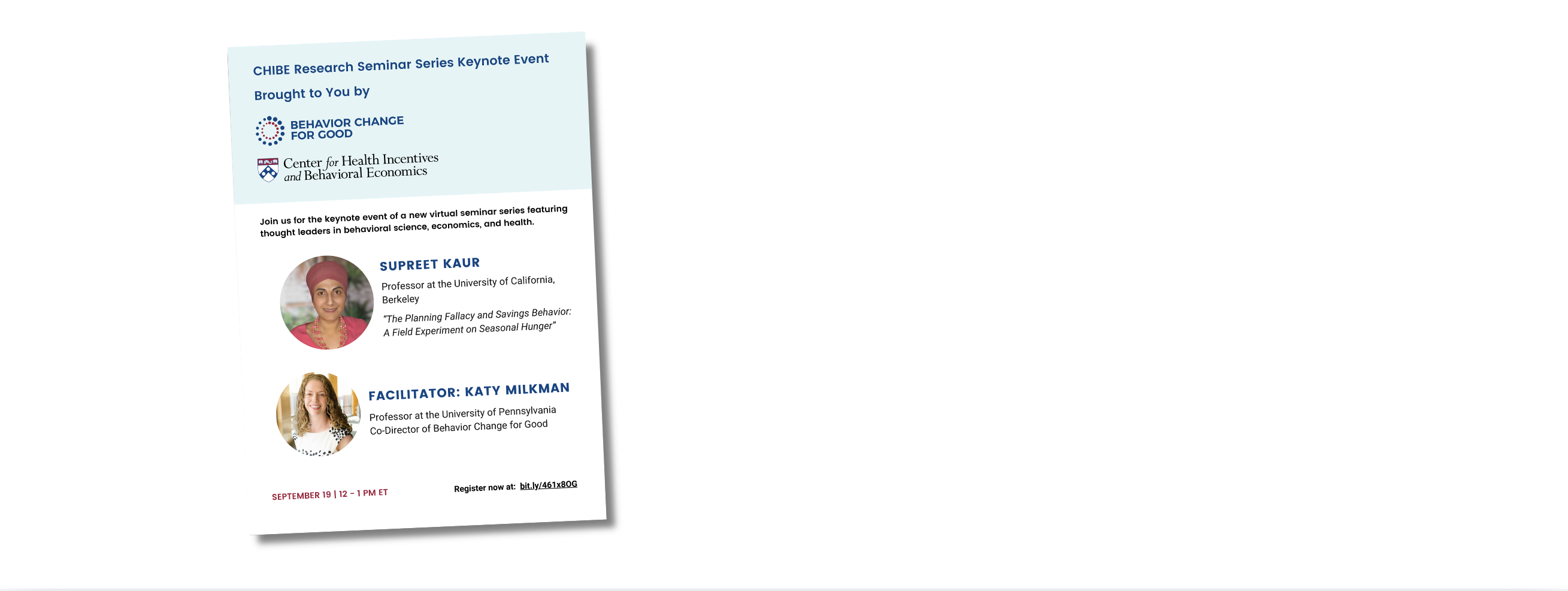 Flyer for a CHIBE Research Seminar Keynote Event featuring Supreet Kaur, discussing behavioral science, economics, and health, with Katy Milkman as facilitator. Scheduled for September 19, 12-1 PM ET.