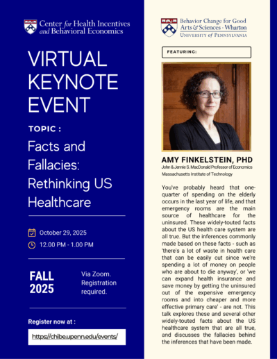 Announcement for a virtual keynote event titled "Facts and Fallacies: Rethinking US Healthcare" featuring Amy Finkelstein, PhD, on October 29, 2025, via Zoom. Registration is required.