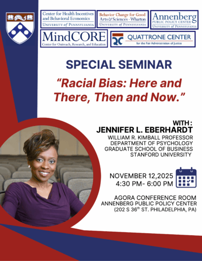Flyer for a seminar titled "Racial Bias: Here and There, Then and Now" with Jennifer L. Eberhardt on November 12, 2025, in Philadelphia.